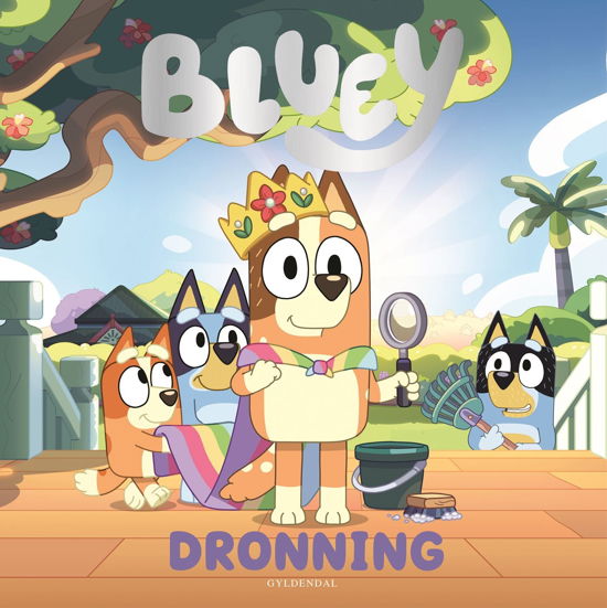 Ludo Studio Pty Ltd · Bluey: Bluey - Dronning (Inbunden Bok) [1:a utgåva] (2024)