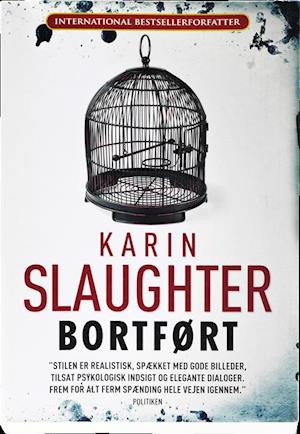 Cover for Karin Slaughter · Bortført (Sewn Spine Book) [1st edition] (2011)