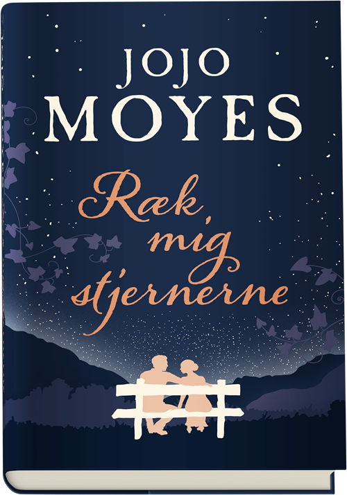 Cover for Jojo Moyes · Ræk mig stjernerne (Bound Book) [1th edição] (2019)