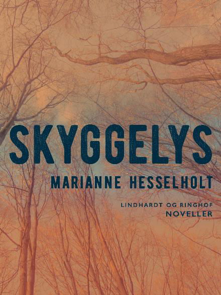 Cover for Marianne Hesselholt · Skyggelys (Heftet bok) [1. utgave] (2018)
