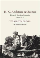 Cover for H. C. Andersen · H.C. Andersen og Basnæs (Innbunden bok) [1. utgave] [Indbundet] (2007)