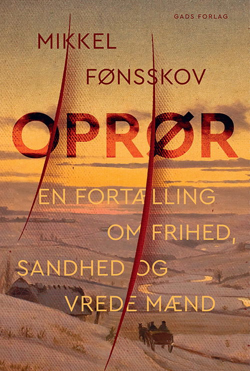 Cover for Mikkel Fønsskov · Oprør (Innbunden bok) [1. utgave] (2023)