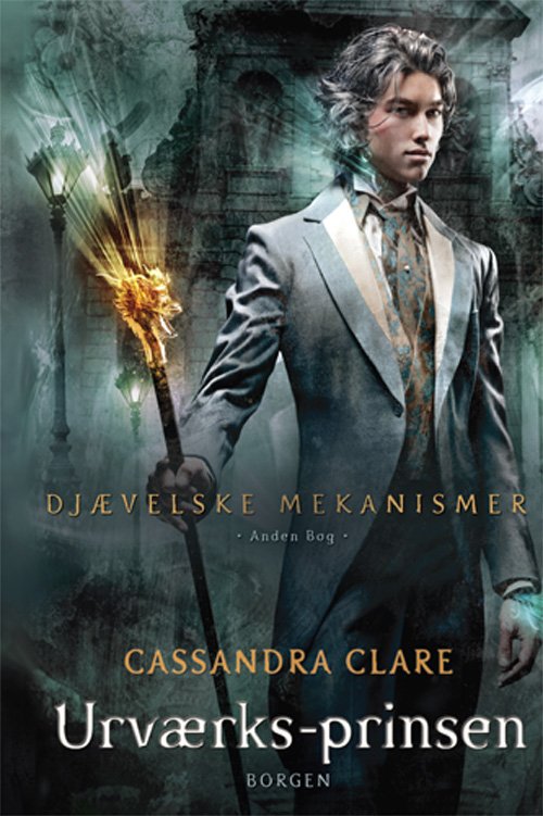 Cover for Cassandra Clare · Djævelske mekanismer: Djævelske mekanismer 2 - Urværksprinsen (Gebundesens Buch) [1. Ausgabe] [Indbundet] (2012)