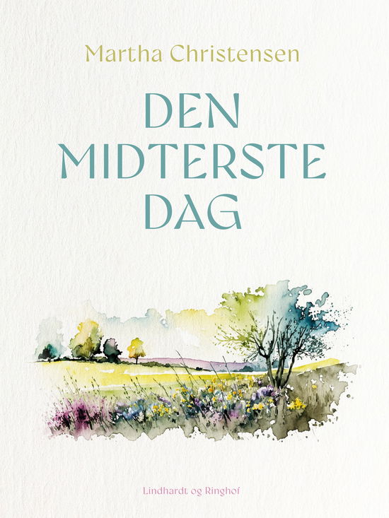 Den midterste dag - Martha Christensen - Books - SAGA Egmont - 9788727261782 - June 18, 2025