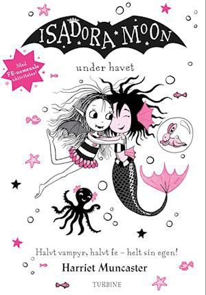 Cover for Harriet Muncaster · Isadora Moon under havet (Hardcover Book) [1st edition] (2023)