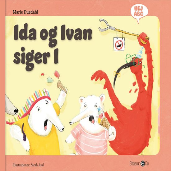 Hej ABC: Ida og Ivan siger I - Marie Duedahl - Bøker - Straarup & Co - 9788770182782 - 10. april 2019
