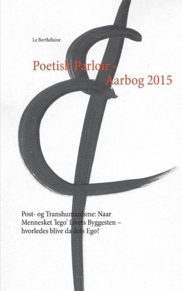 Cover for - Le Berthélaine · Poetisk Parloir - Aarbog 2015 (Paperback Book) [1st edition] (2016)