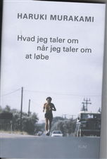 Cover for Haruki Murakami · Hvad jeg taler om når jeg taler om at løbe (Bound Book) [1st edition] [Indbundet] (2009)