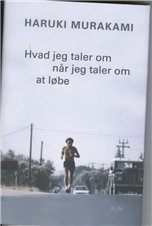 Cover for Haruki Murakami · Hvad jeg taler om når jeg taler om at løbe (Inbunden Bok) [1:a utgåva] [Indbundet] (2009)