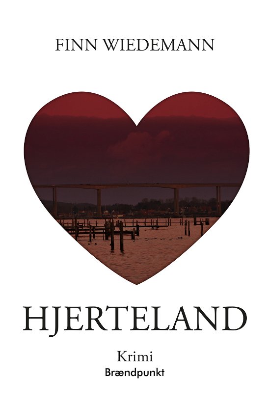 Hjerteland - Finn Wiedemann - Books - Brændpunkt - 9788794083782 - November 5, 2021