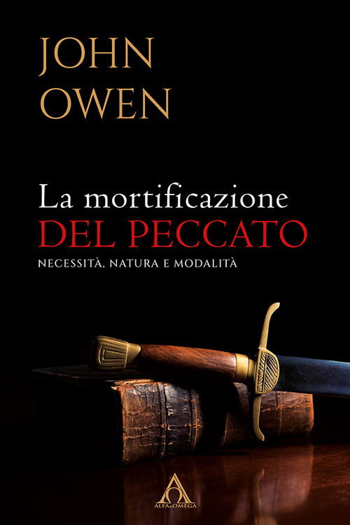 Cover for John Owen · La Mortificazione Del Peccato. Necessita, Natura E Modalita (Book)