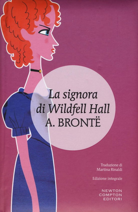 Cover for Anne BrontÃ« · La Signora Di Wildfell Hall (Book)