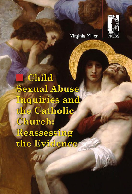 Cover for Virginia Miller · Child Sexual Abuse Inquiries And The Catholic Church: Reassessing The Evidence (Book)