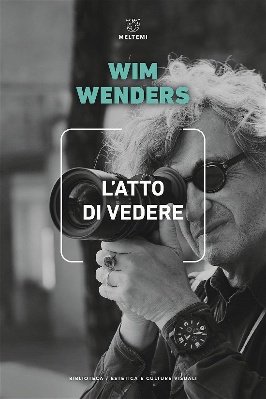 Cover for Wim Wenders · L' Atto Di Vedere (Bok)