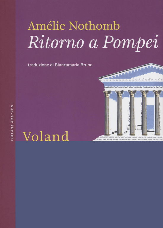 Cover for Amélie Nothomb · Ritorno A Pompei. Nuova Ediz. (Book)