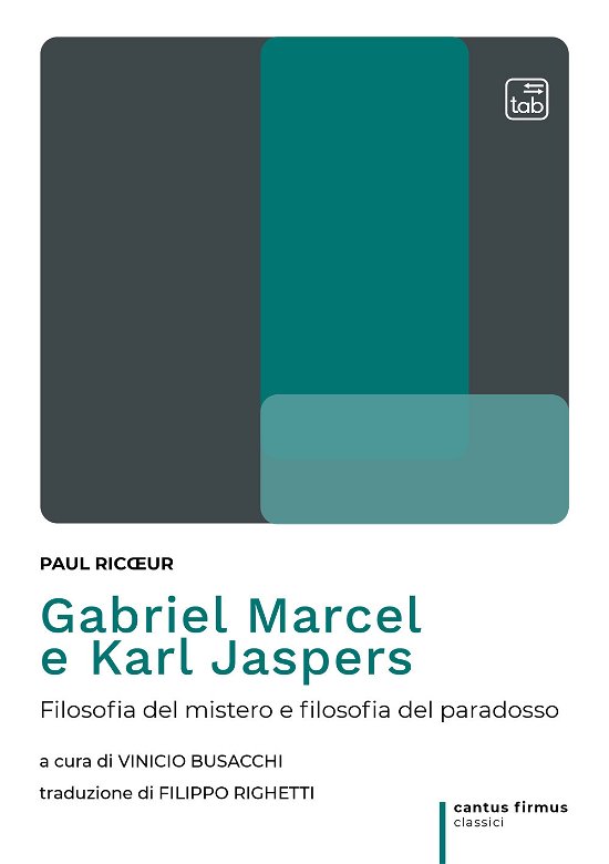 Cover for Paul Ricoeur · Gabriel Marcel E Karl Jaspers. Filosofia Del Mistero E Filosofia Del Paradosso (Book)