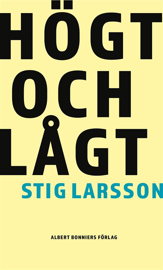 Cover for Stig Larsson · Högt och lågt (Bog) (2024)