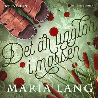 Cover for Maria Lang · Maria Lang: Det är ugglor i mossen (Audiobook (MP3)) (2020)