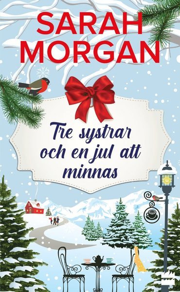 Tre systrar och en jul att minnas - Sarah Morgan - Livros - HarperCollins Nordic - 9789150961782 - 9 de outubro de 2020