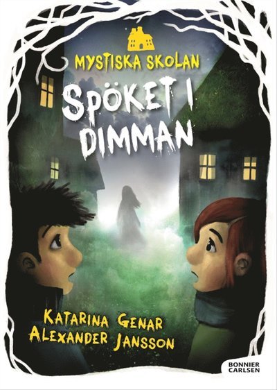 Cover for Katarina Genar · Mystiska skolan: Spöket i dimman (PDF) (2018)