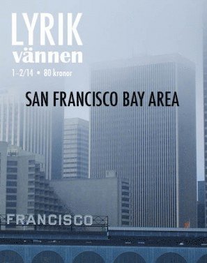 Cover for Kristian Carlsson · Lyrikvännen 1–2 (2014) San Francisco Bay Area (Book) (2014)