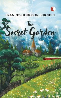 Cover for Frances Hodgson Burnett · The Secret Garden (Paperback Book) (2021)