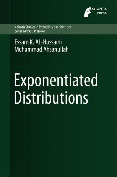 Cover for Essam K. AL-Hussaini · Exponentiated Distributions - Atlantis Studies in Probability and Statistics (Gebundenes Buch) [English And Bengali, 2015 edition] (2015)