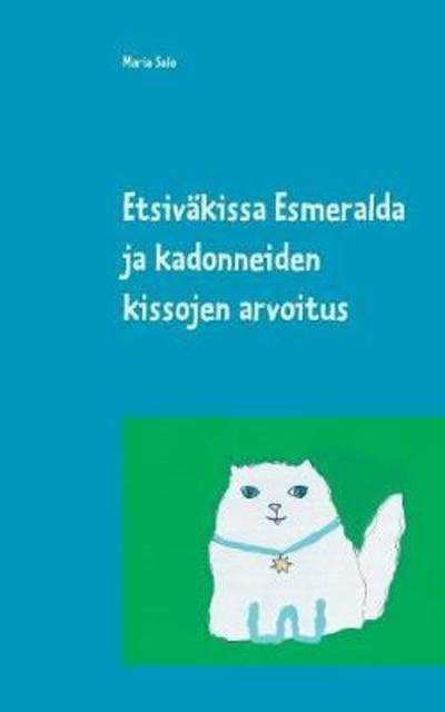 Cover for Salo · Etsiväkissa Esmeralda ja kadonneid (Bok) (2018)