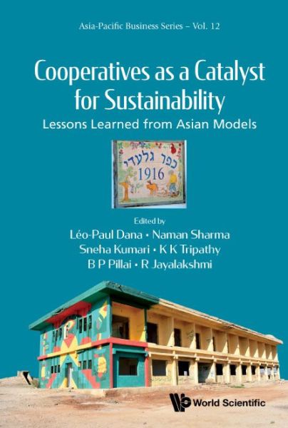 Cover for Leo-Paul Dana · Cooperatives As A Catalyst For Sustainability: Lessons Learned From Asian Models - Asia-pacific Business Series (Inbunden Bok) (2023)