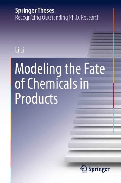 Modeling the Fate of Chemicals in Products - Springer Theses - Li Li - Books - Springer Verlag, Singapore - 9789811505782 - October 30, 2019