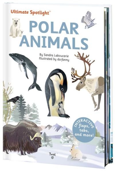 Cover for Sandra Laboucarie · Ultimate Spotlight: Polar Animals - Ultimate Spotlight (Gebundenes Buch) (2021)