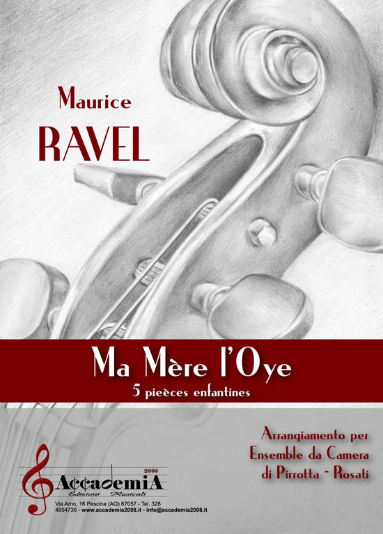 Ma Mere L'oye. 5 Pieces Enfantines. Arrangiamento Per Ensemble Da Camera. Partitura - Maurice Ravel - Books -  - 9791259834782 - 