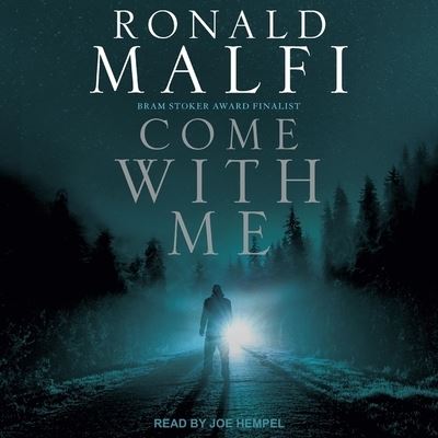 Come with Me - Ronald Malfi - Muzyka - Tantor Audio - 9798200778782 - 20 lipca 2021