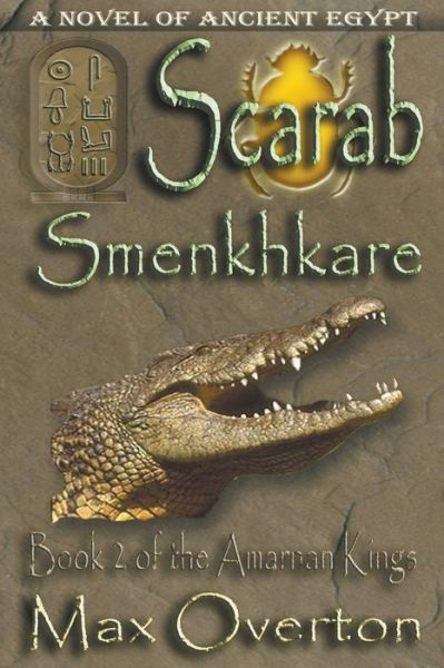 Cover for Max Overton · Scarab-Smenkhkare - The Amarnan Kings (Paperback Book) (2022)