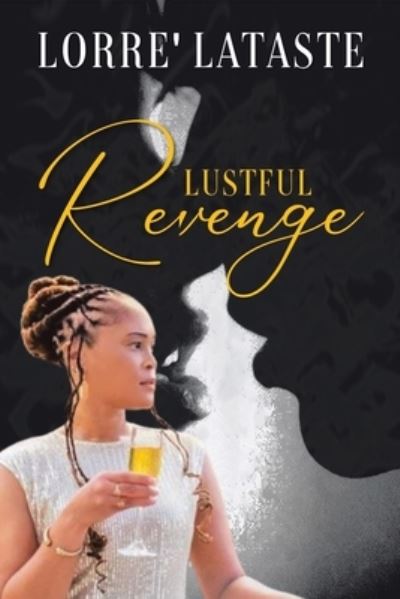 Cover for Lorre' Lataste · Lustful Revenge (Book) (2023)