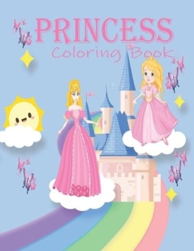 Cover for Amazon · Princess Coloring Book: Princess Coloring Book: Cute And Adorable Princess Coloring Book For Girls Ages 3-6, Fun Princess Coloring Book, Gifts Paperback. (Paperback Book) (2021)