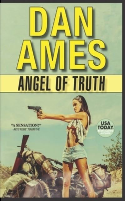 Cover for Dan Ames · Angel of Truth (Paperback Book) (2020)