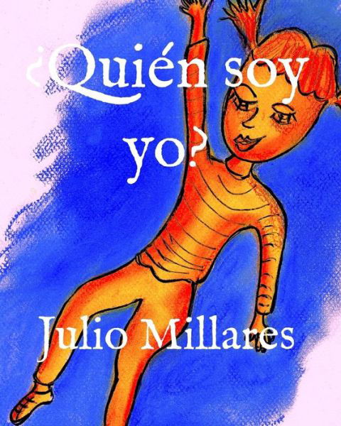 Cover for Julio Millares · ?Quien soy yo? (Paperback Bog) (2020)