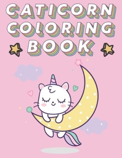 Cover for Ay Belaalim · Caticorn Coloring Book (Paperback Book) (2020)