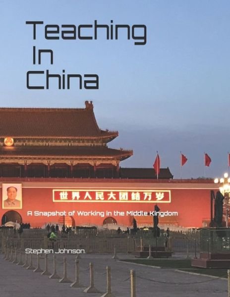 Cover for Stephen Johnson · Teaching in China (Paperback Book) (2020)