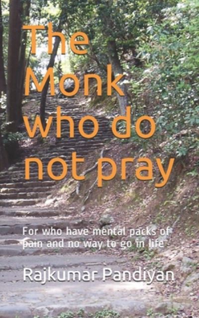 Cover for Rajkumar Pandiyan · The Monk who do not pray (Paperback Bog) (2020)