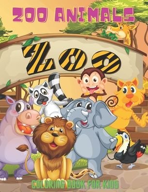 Jenny Bain · ZOO ANIMALS - Coloring Book For Kids (Paperback Bog) (2020)