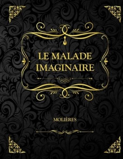 Cover for Moliere · Le malade imaginaire (Paperback Book) (2021)