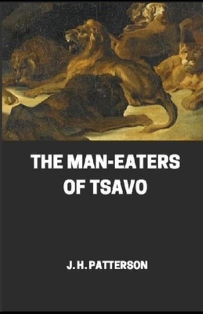 Cover for John Henry Patterson · The Man-eaters of Tsavo (Taschenbuch) (2021)