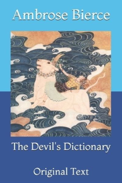 Cover for Ambrose Bierce · The Devil's Dictionary: Original Text (Paperback Book) (2021)