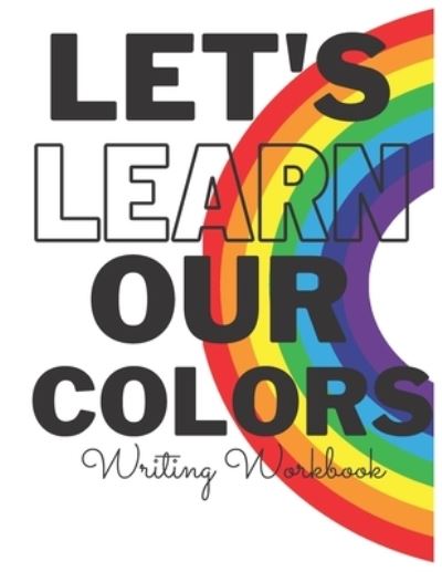 Cover for Ieisha Lee-Watson · Let's Learn Our Colors (Taschenbuch) (2021)