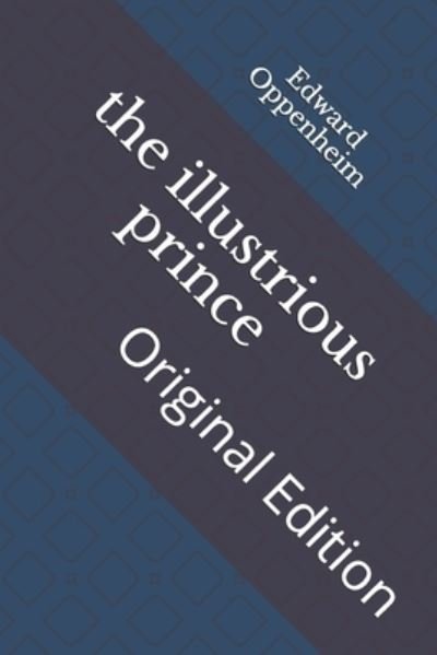 Cover for Edward Phillips Oppenheim · The illustrious prince (Pocketbok) (2021)
