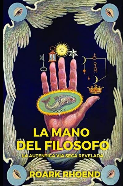 Cover for Roark Rhoend · La Mano del Filosofo (Paperback Bog) (2021)