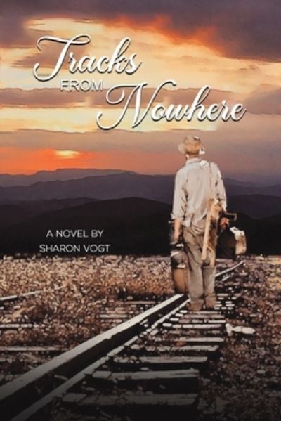 Cover for Sharon Vogt · Tracks from Nowhere (Paperback Book) (2023)