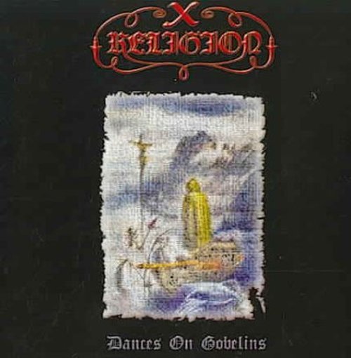 Cover for X Religion · Dances Of The Gobelins (CD) (2004)